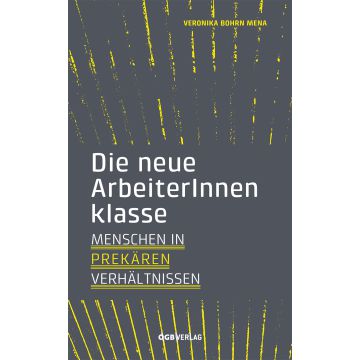 Die neue ArbeiterInnenklasse