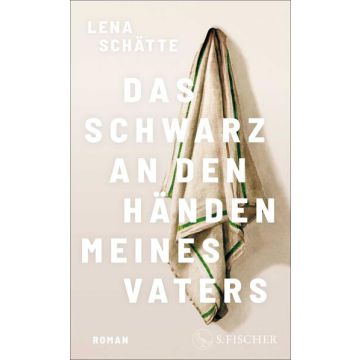 Das Schwarz an den Händen meines Vaters