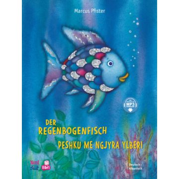 Der Regenbogenfisch (Deutsch-Albanisch)