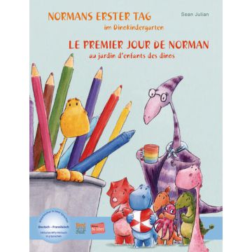 Normans erster Tag im Dinokindergarten (Deutsch-Französisch)