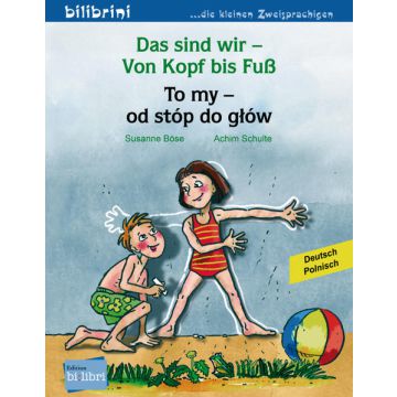 Das sind wir – Von Kopf bis Fuß