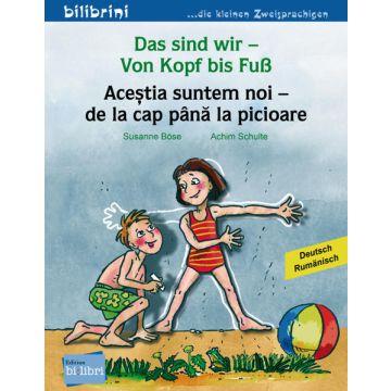 Das sind wir – Von Kopf bis Fuß (Deutsch-Rumänisch)