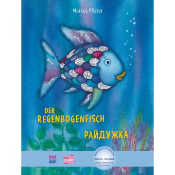 Der Regenbogenfisch (Deutsch-Ukrainisch)