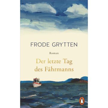 Der letzte Tag des Fährmanns