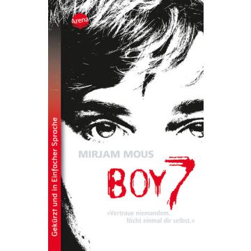 Boy 7. Vertraue niemandem. Nicht einmal dir selbst.