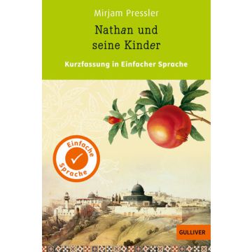 Kurzfassung in Einfacher Sprache. Nathan und seine Kinder