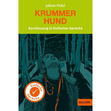 Kurzfassung in Einfacher Sprache. Krummer Hund