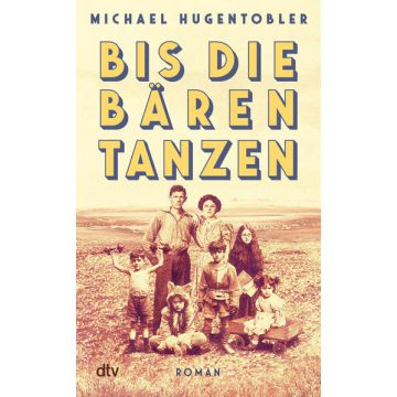 Bis die Bären tanzen