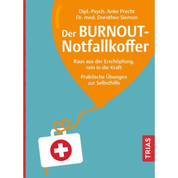 Der Burnout-Notfallkoffer