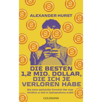 Die besten 1,2 Mio. Dollar, die ich je verloren habe