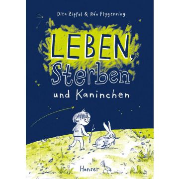 Leben, Sterben und Kaninchen