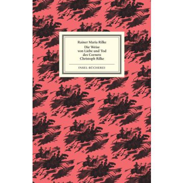 Die Weise von Liebe und Tod des Cornets Christoph Rilke