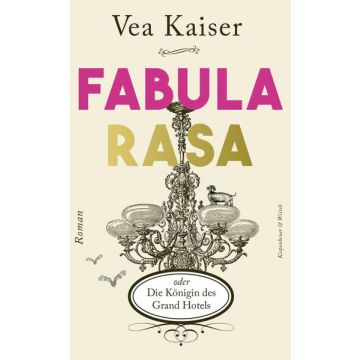 Fabula Rasa oder Die Königin des Grand Hotels