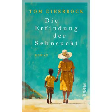 Die Erfindung der Sehnsucht