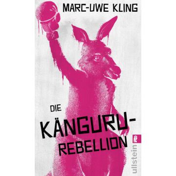 Die Känguru-Rebellion (Die Känguru-Werke 5)