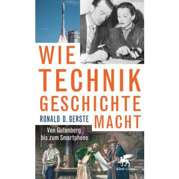 Wie Technik Geschichte macht