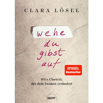 Wehe du gibst auf