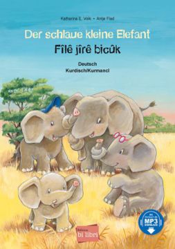 Der schlaue kleine Elefant (Deutsch-Kurdisch/Kurmancî)