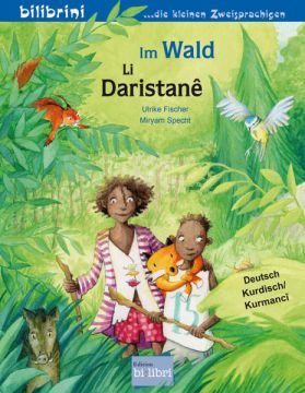 Im Wald (Deutsch-Kurdisch/Kurmancî)