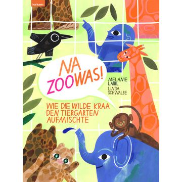 Na Zoowas! Wie die Wilde Kraa den Tiergarten aufmischte