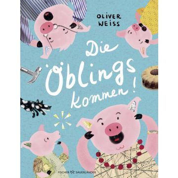 Die Öblings kommen