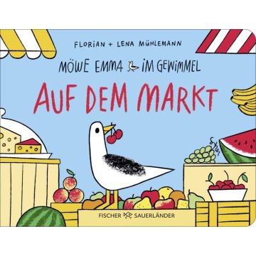 Möwe Emma im Gewimmel: Auf dem Markt