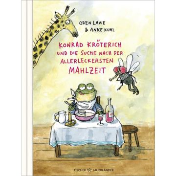 Konrad Kröterich und die Suche nach der allerleckersten Mahlzeit