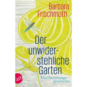 Der unwiderstehliche Garten