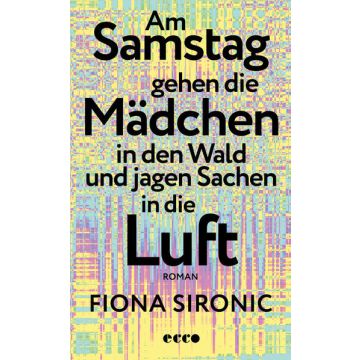 Am Samstag gehen die Mädchen in den Wald und jagen Sachen in die Luft