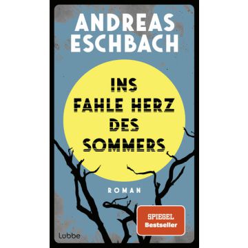 Ins fahle Herz des Sommers