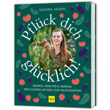 Pflück dich glücklich!