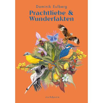 Prachtliebe & Wunderfakten