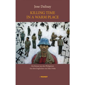 Killing Time in a Warm Place