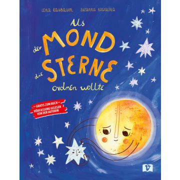 Als der Mond die Sterne ordnen wollte