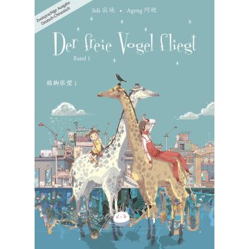 Der freie Vogel fliegt, Band 1