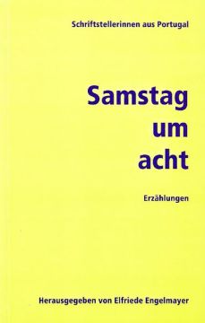 Samstag um acht. Erzählungen