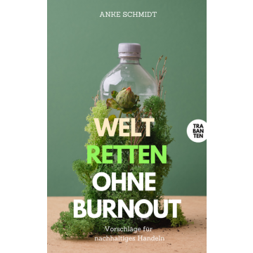 Welt retten ohne Burnout