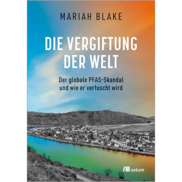 Die Vergiftung der Welt