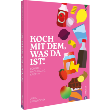 Koch mit dem, was da ist!