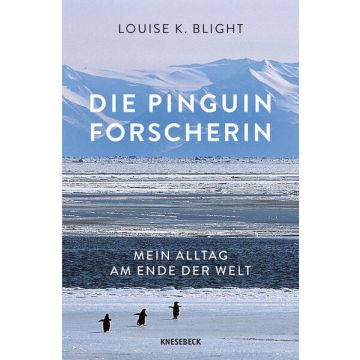Die Pinguinforscherin