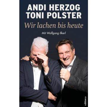 Wir lachen bis heute