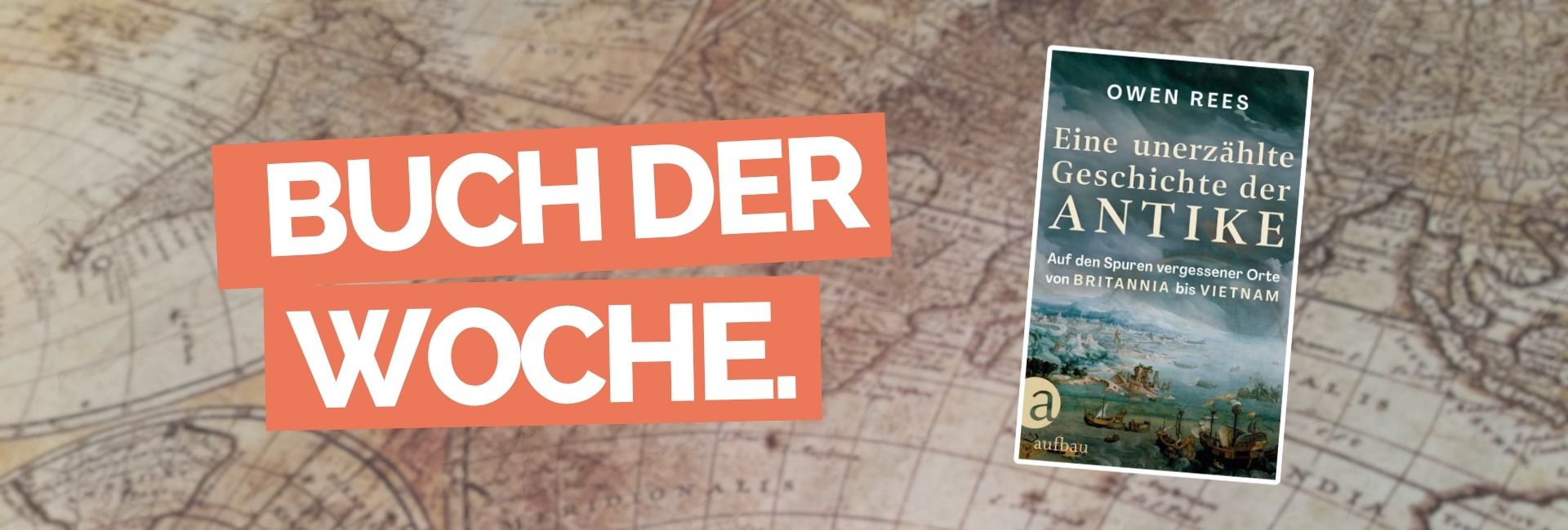 Buch der Woche: Eine unerzählte Geschichte der Antike von Owen Rees