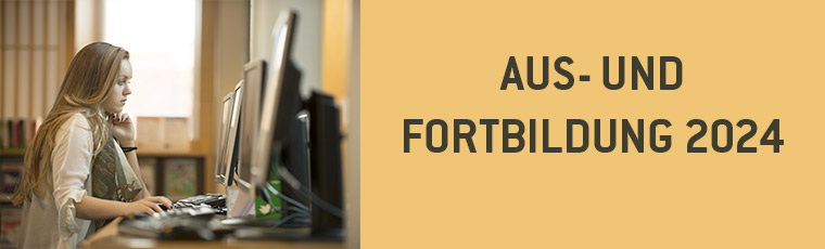 Aus- und Fortbildungskurse 2024